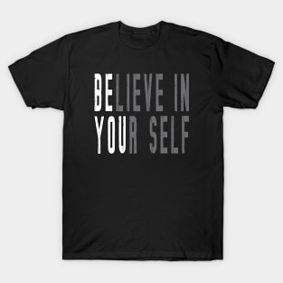 Believe In Yourself T-Shirt